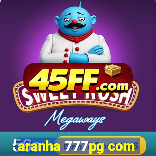 aranha 777pg com